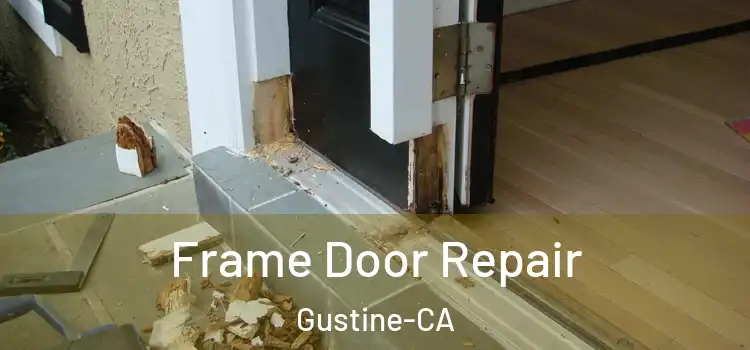  Frame Door Repair Gustine-CA